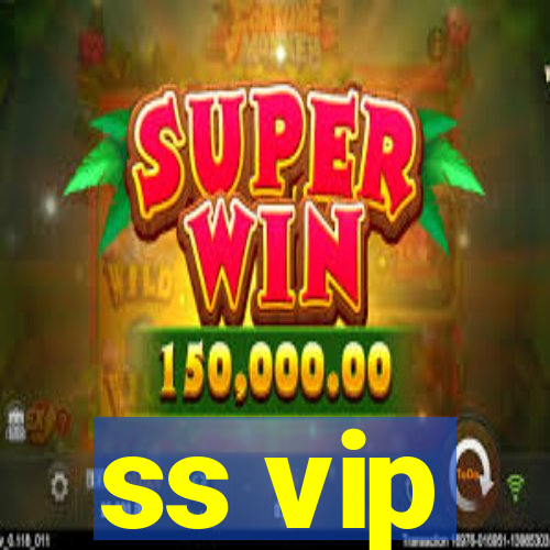 ss vip